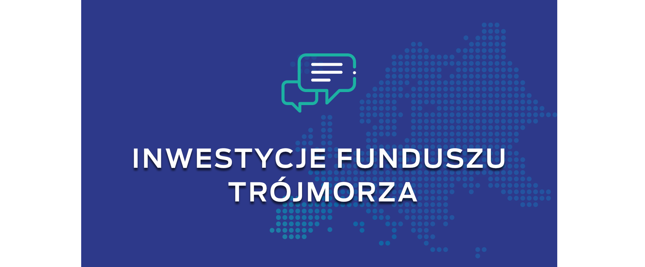 Plansza inwestycje Funduszu Trójmorza