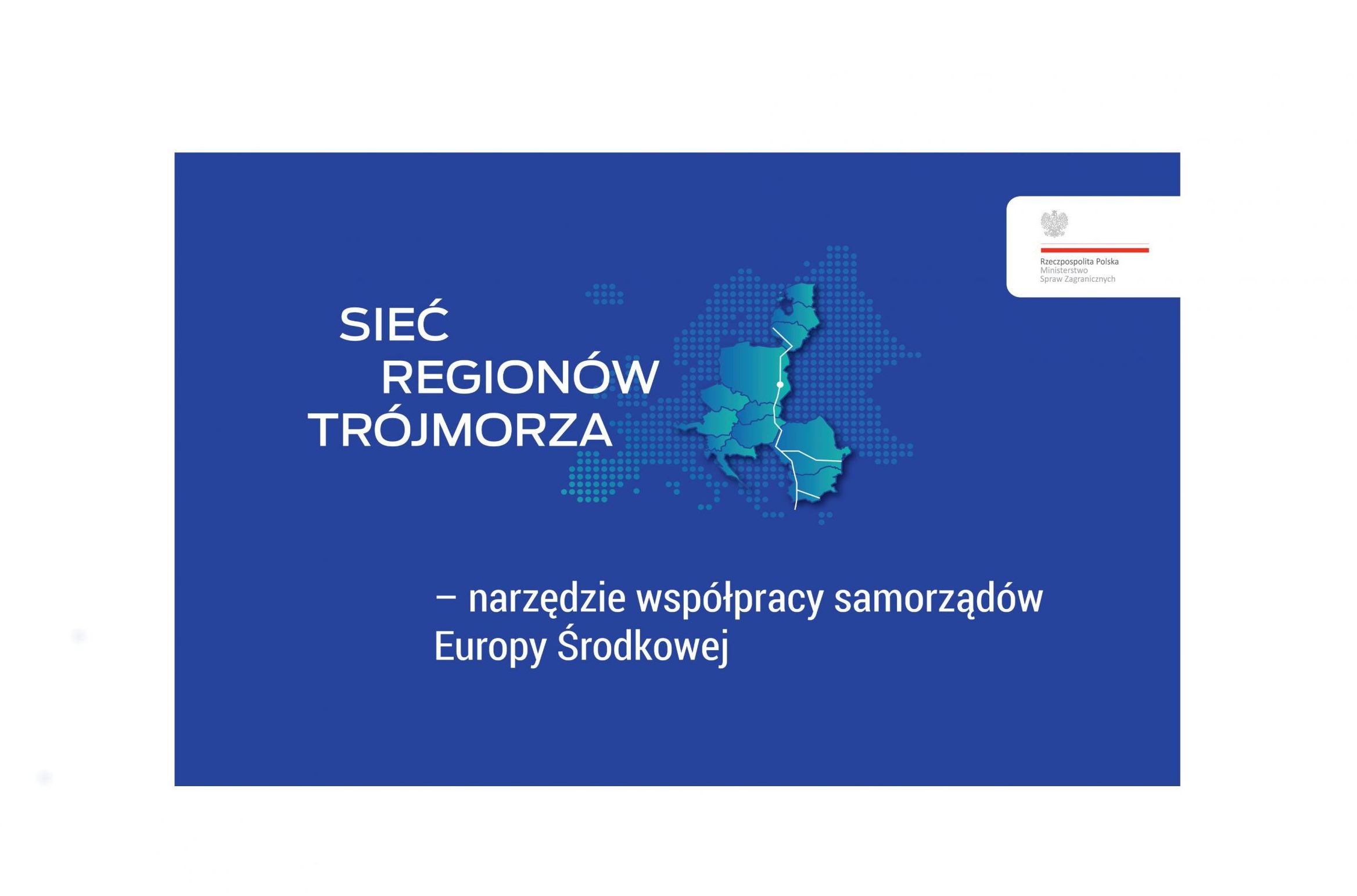 Sieć Regionów Trójmorza - narzędzie współpracy regionów Europy Środkowej